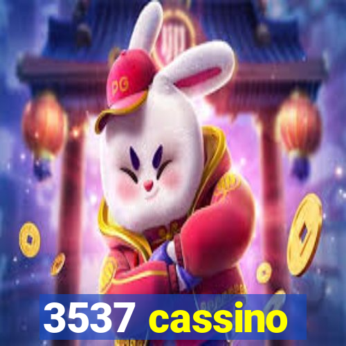 3537 cassino